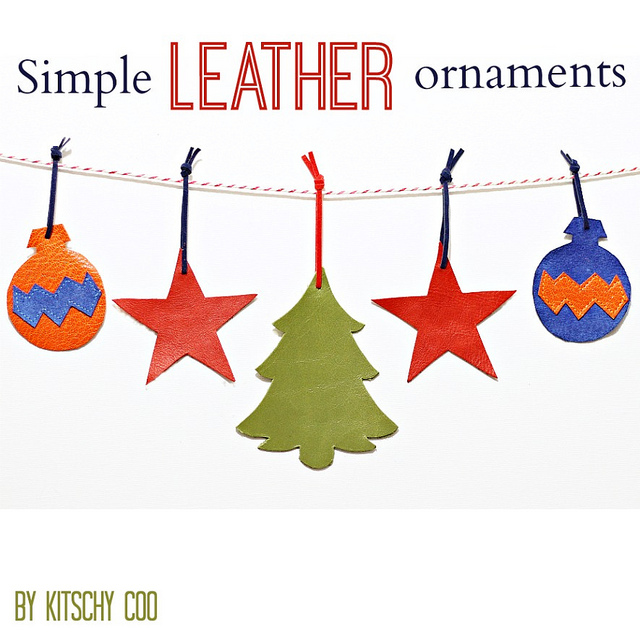 Kitschy Coo: Holiday Sewing: Simple Leather Christmas Ornaments ...