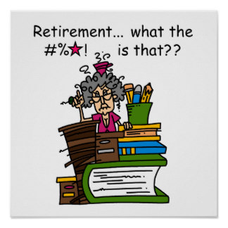 Funny Retirement Posters, Funny Retirement Prints - Zazzle UK