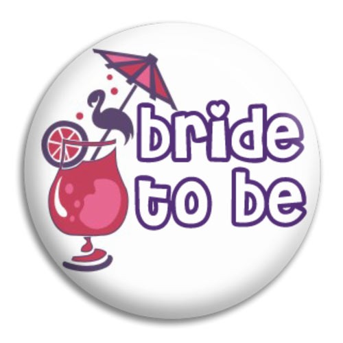 Hens Night Cocktail Bride To Be Button Badge