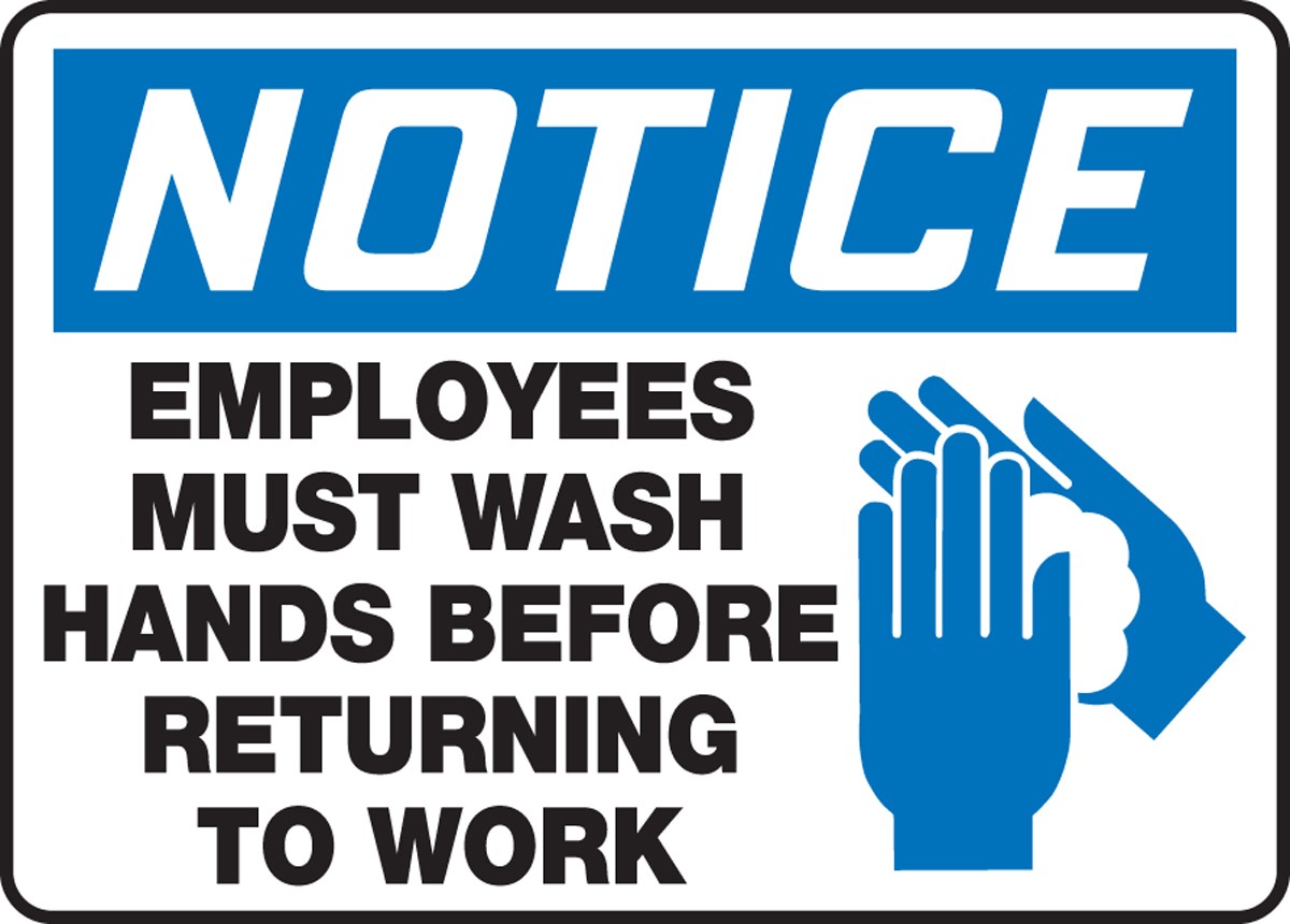 Notice Employees Must Wash Hands Before Returning To Work Sign ...