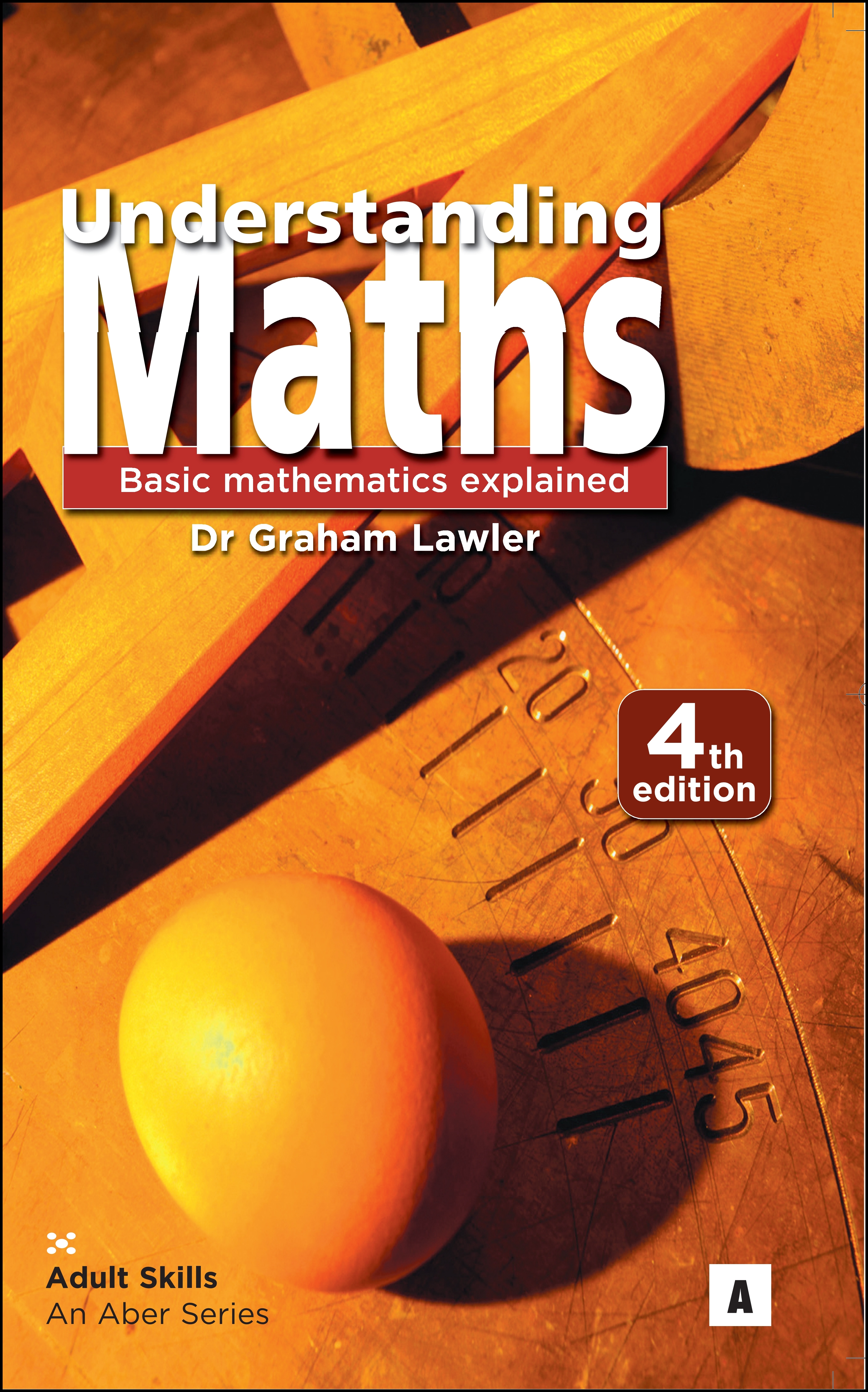 Understanding Maths: Basic Mathematics Explained 4th ed — Graham ...