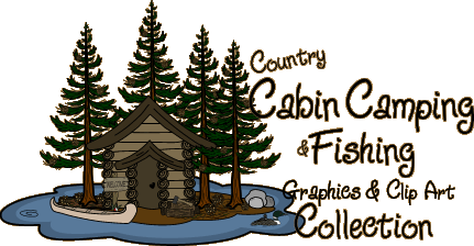 Country Cabin Camping & Fishing Graphics and Clipart Collection