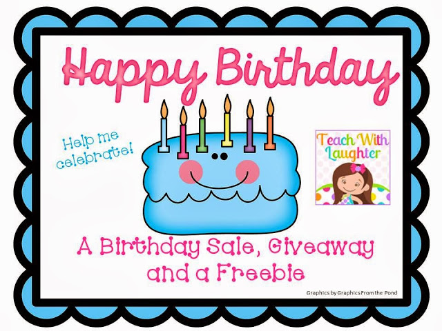Teach With Laughter: A Birthday Sale, Giveaway and Freebie!