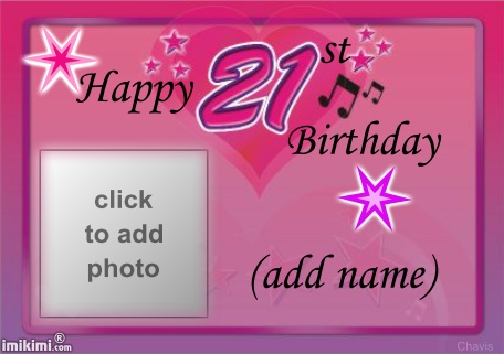 Happy 21st birthday - imikimi.com