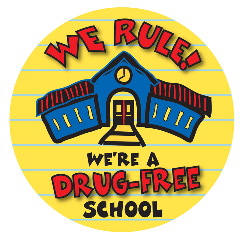 Campaign: We Rule! We're A Drug-Free School