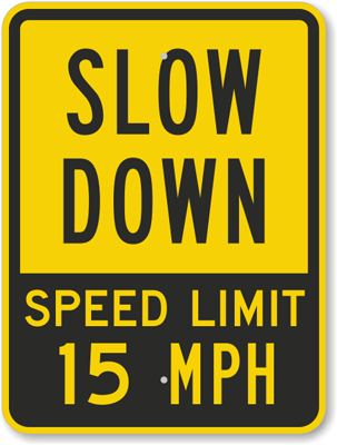 15 MPH Speed Limit Signs | Best Prices