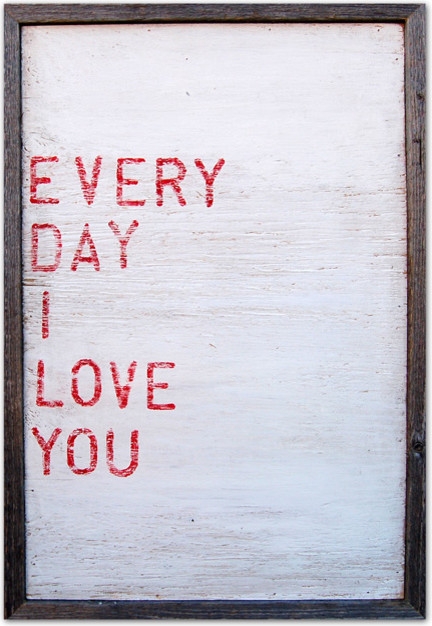 Everyday I Love You Art Print by Sugarboo Designs