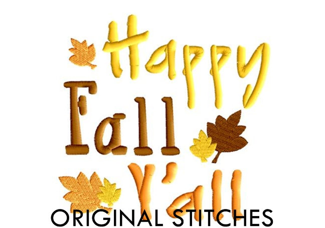 Happy Fall Y'all Embroidery Digitized Digital by OriginalStitches