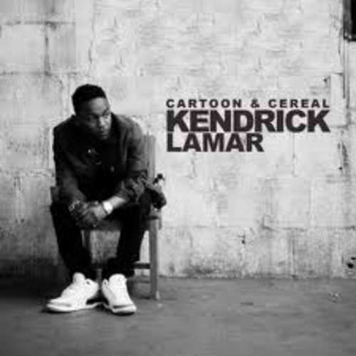 Kendrick Lamar - Cartoon & Cereal (EP) Hosted by N/A Mixtape ...