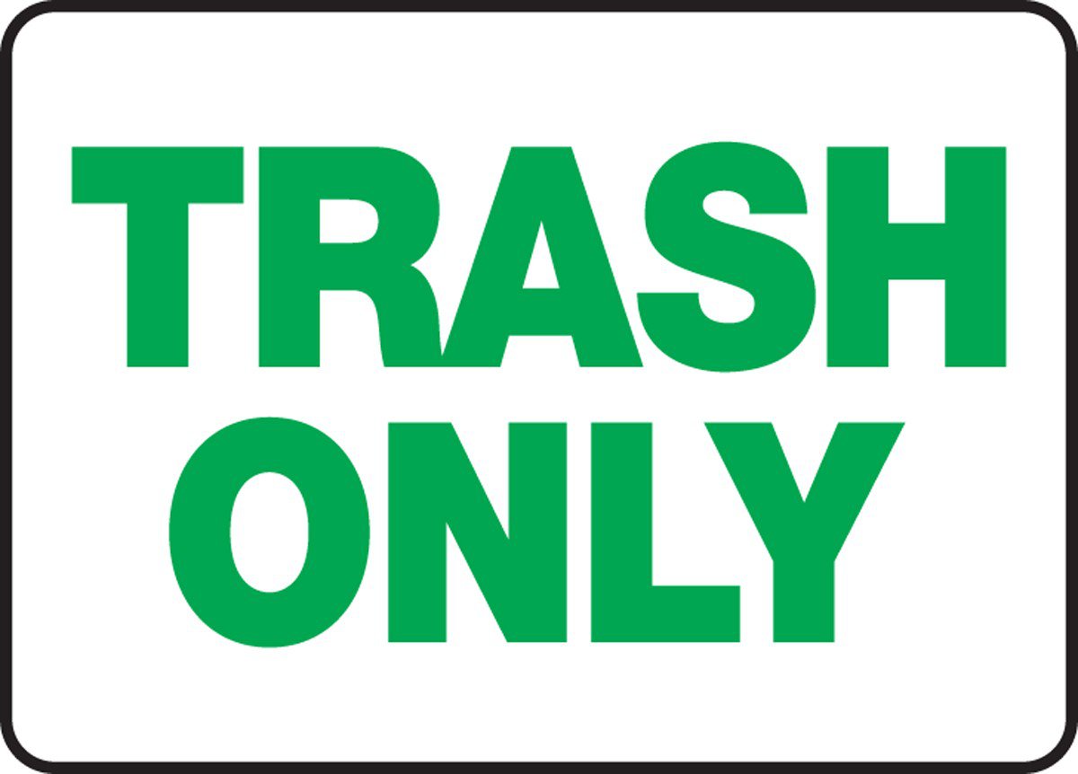 Trash Only Sign - First Aid and Safety Supplies