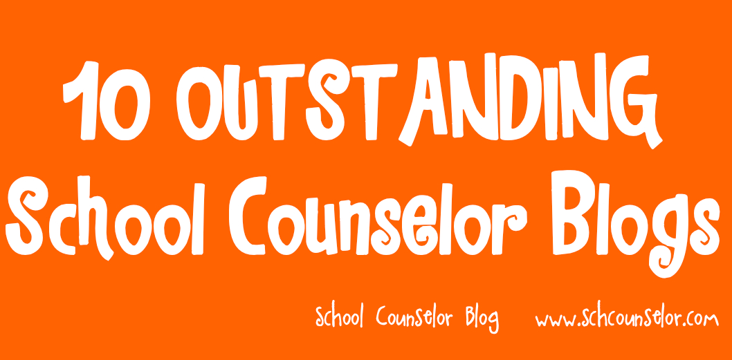 School Counselor Blog: 10 OUTSTANDING School Counselor Blogs