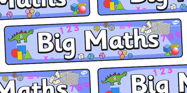 Big Maths Banner - banner, display, Counting, Numeracy, Maths