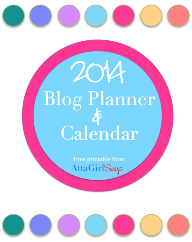 2014 Free Printable Daily Planner & Blog Calendar - Atta Girl Says