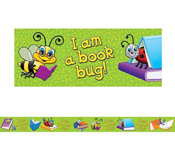 I'm A Book Bug Reading Bulletin Board Border, Straight | TCR4763