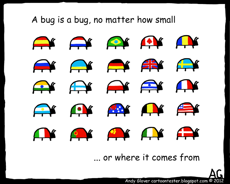 Cartoon Tester: A bug is a bug