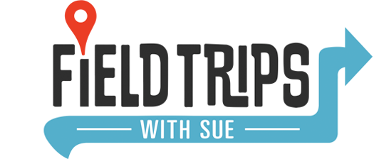 Field Trips with Sue