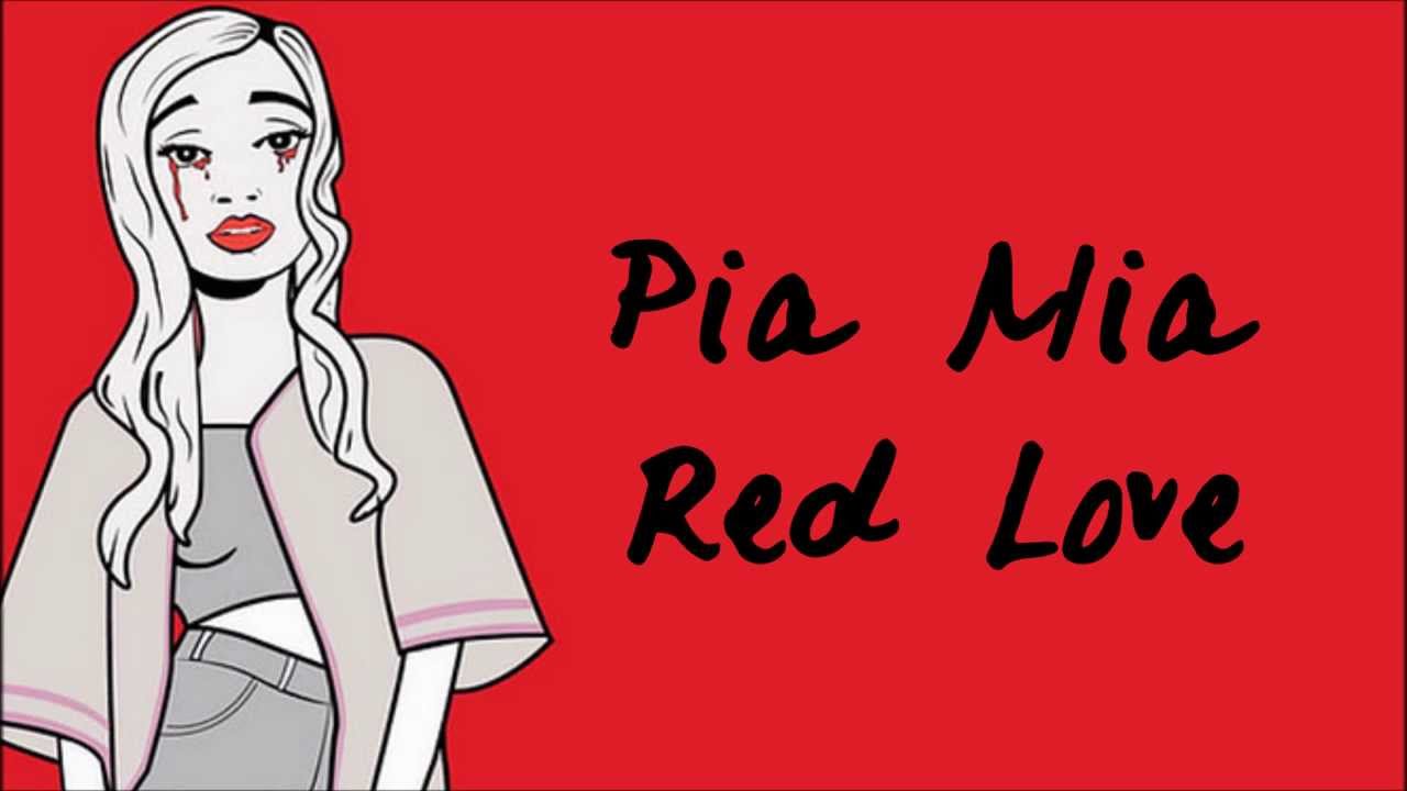 Red Love - Pia Mia (Lyrics on screen) - YouTube