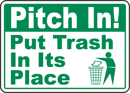 Pitch In Put Trash In Place Sign by SafetySign.com - F2662