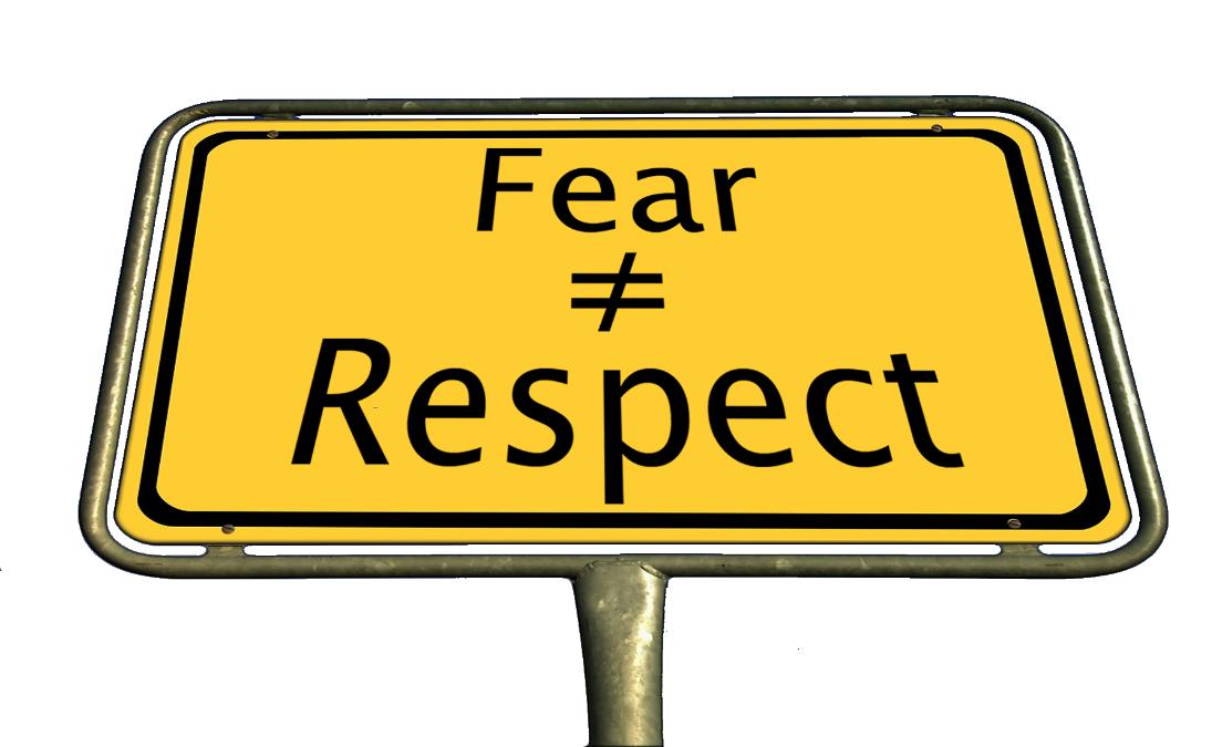 Fear Does Not Equal Respect | Will Applebee | LinkedIn