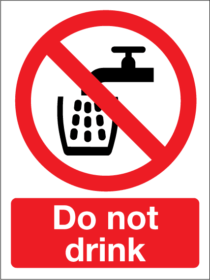 Do not drink sign - Safety Signs, Warning Signs and Hazard Signs ...