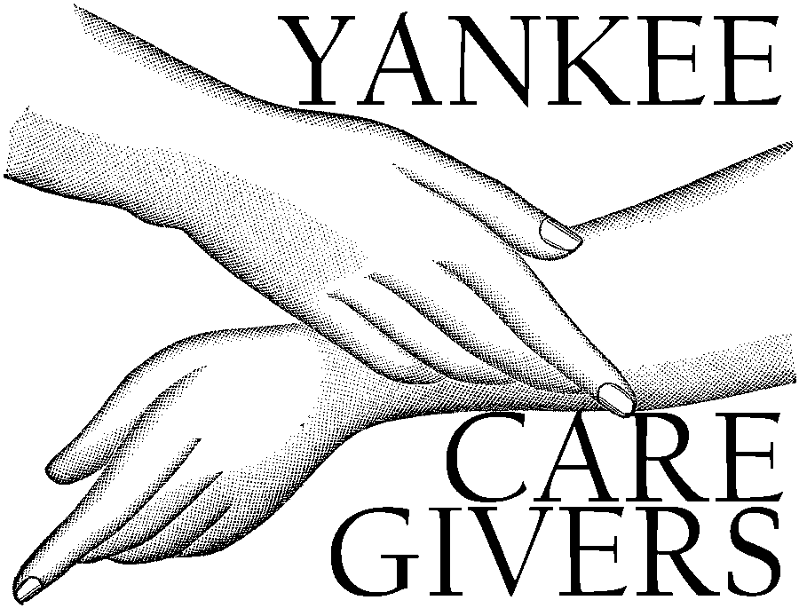 3. Make Yankee Your Care Giver | Care Givers Connection