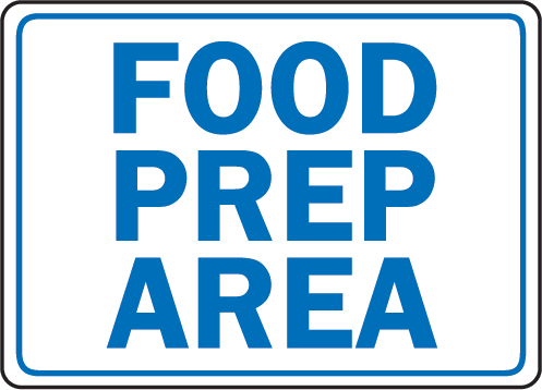 Food Prep Area Sign by SafetySign.com - D5836