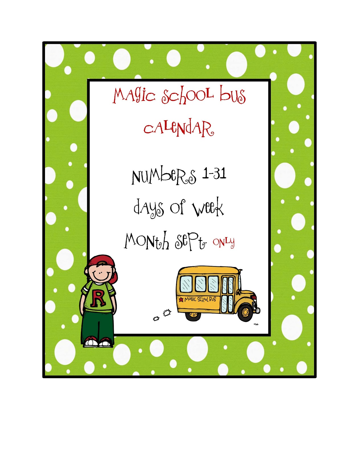 Preschool Printables: Magic School Bus Calendar