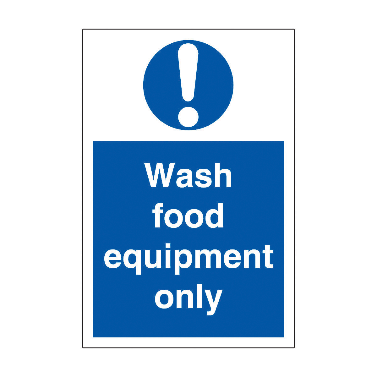 Wash Food Equipment Only Safety Sign - Hygiene Sign from BiGDUG UK