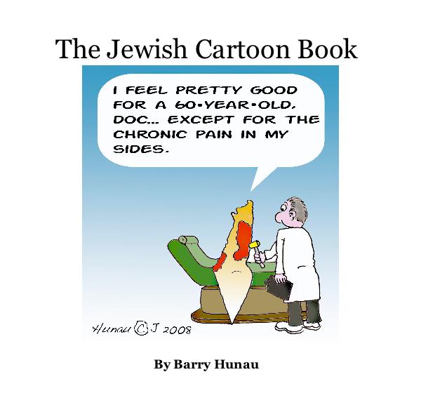 The Jewish Cartoon Book by Barry Hunau: Humor | Blurb Books