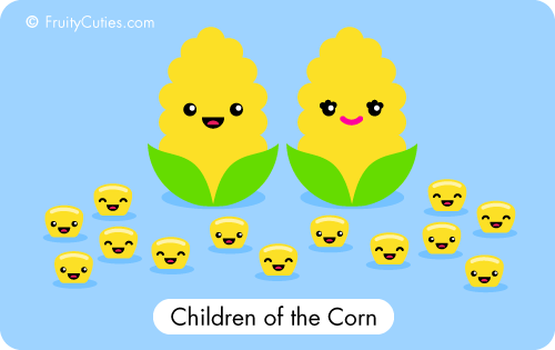 Children of the Corn Joke - Cute Comedy with Kawaii Fruit cartoons
