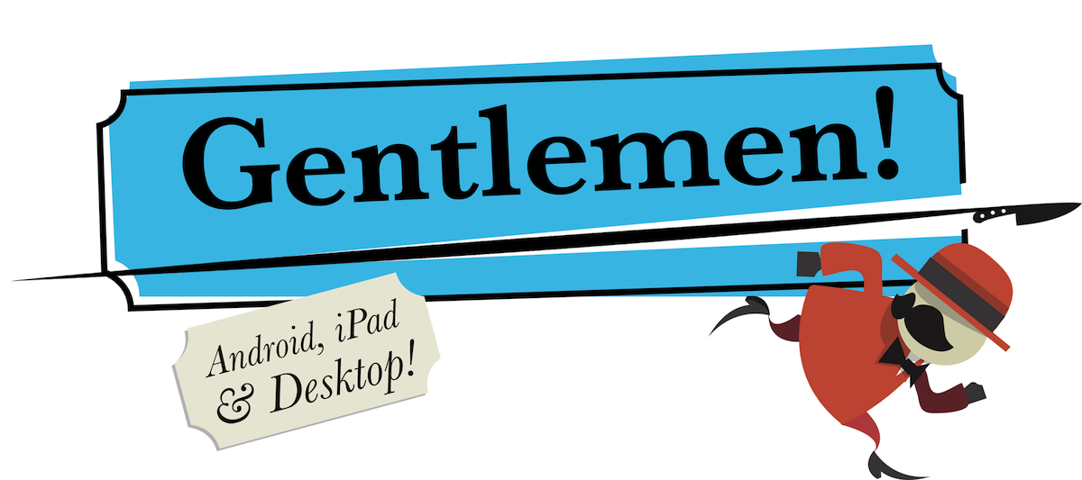 Gentlemen!