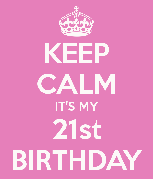 Eltoria: IT'S MY 21ST BIRTHDAY TODAY!