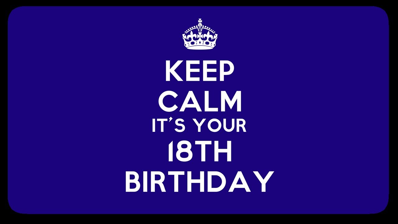 My 18th Birthday Video Message! - YouTube
