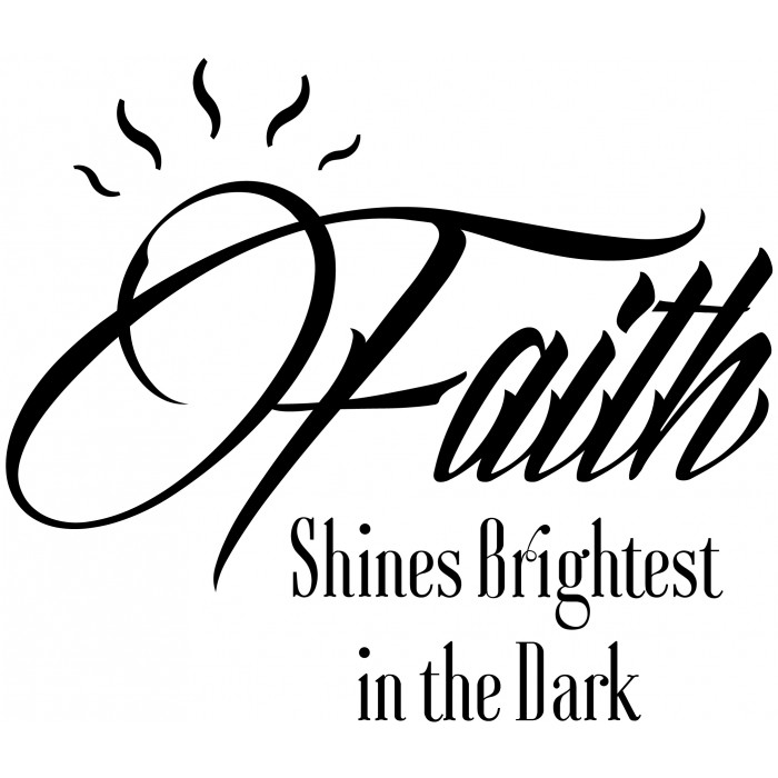 Christian Faith Wall Decal, Art | Faith Shines Brightest in the Dark